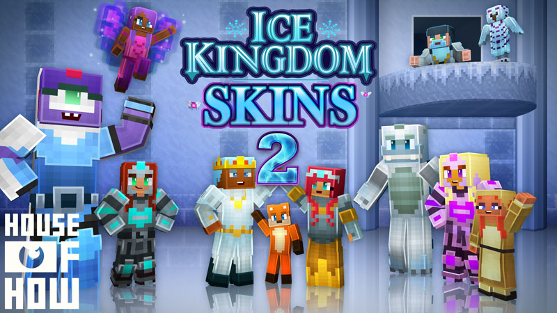 Ice Kingdom - Skins 2 Key Art